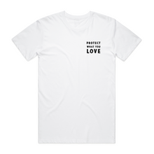 Load image into Gallery viewer, Protect What You Love Campaign T.Shirt
